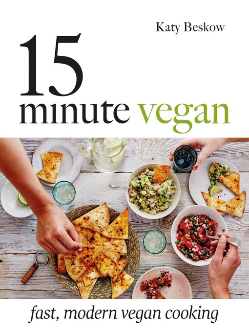 Title details for 15-Minute Vegan by Katy Beskow - Available
